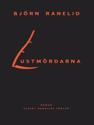cover image of Lustmördarna